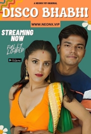 Disco Bhabhi (2023) NeonX Hindi Short Film Watch Online (2024)
