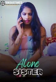 Alone Sister 2024 BindasTimes Short Film Download (2024)