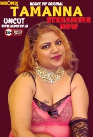 Tamanna UNCUT 2024 NeonX Short Film Download (2024)