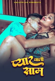 Pyar Wali Sham (2025) Uncutplus Short Film (2025)