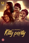 Kitty Party (2023) Ullu S01 Complete Web Series Watch Online