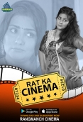 Rat Ka Cinema 2024 Rangmanch S01 Complete Web Series Download