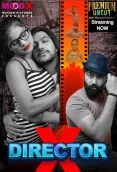Director X 2024 MoodX S01E01 Web Series Download