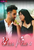 Boss Plan 2024 MoodX S01E02 Web Series Download
