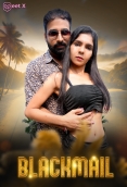Blackmail 2025 MeetX S01E01 Web Series Download