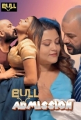 Admission (2025) Bullapp S01E03T04 Web Series