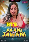 Paani Me Jawani BTS (2025) Moodx S01 E01 Web Series