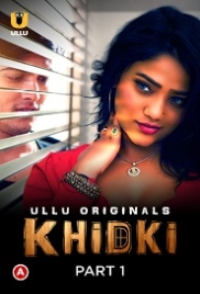 Khidki Part 1 (2023) Ullu Web Series Watch Online (2023)