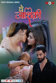Ye Ashiqui (2023) Wow S01E01T03 Web Series (2024)