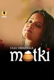 Matki Part 1 (2022) S01 Ullu Web Series Watch Online (2024)