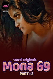 Mona 69 (2023) Voovi S01 Part 2 Web Series Watch Online (2024)