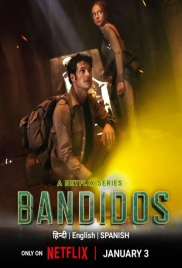 Bandidos 2025 Hindi Dubbed S02 Complete Web Series Download (2025)