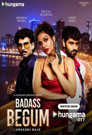 Badass Begum (2025) Hindi S01 Complete HPlay Web Series (2025)