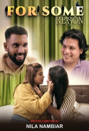 For Some Reasons (2025) Nmxseries S0 E01 Web Series (2025)
