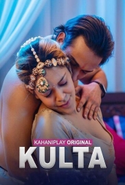 Kulta (2025) Kahaniplay S01 E01-03 Web Series (2025)