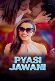 Pyasi Jawani (2025) Akkuott S01 E01-02 Web Series (2026)