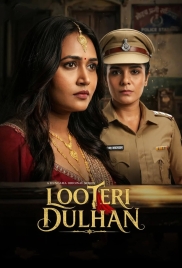 Looteri Dulhan (2026) Hindi S01 Complete Web Series (2026)