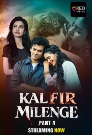 Kal Fir Milenge (2026) 9RedMovies S01 E07-08 Web Series (2026)