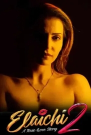 Elaichi 2 : A Toxic Love Story (2026) Hindi HDRip Movie (2026)